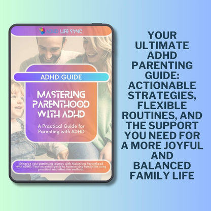 Mastering Parenthood with ADHD - Guide