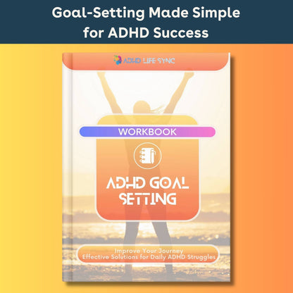 ADHD Goal Setting Workbook