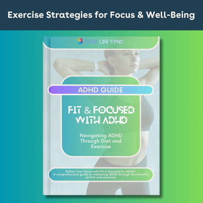 Fit & Focused With ADHD - Guide