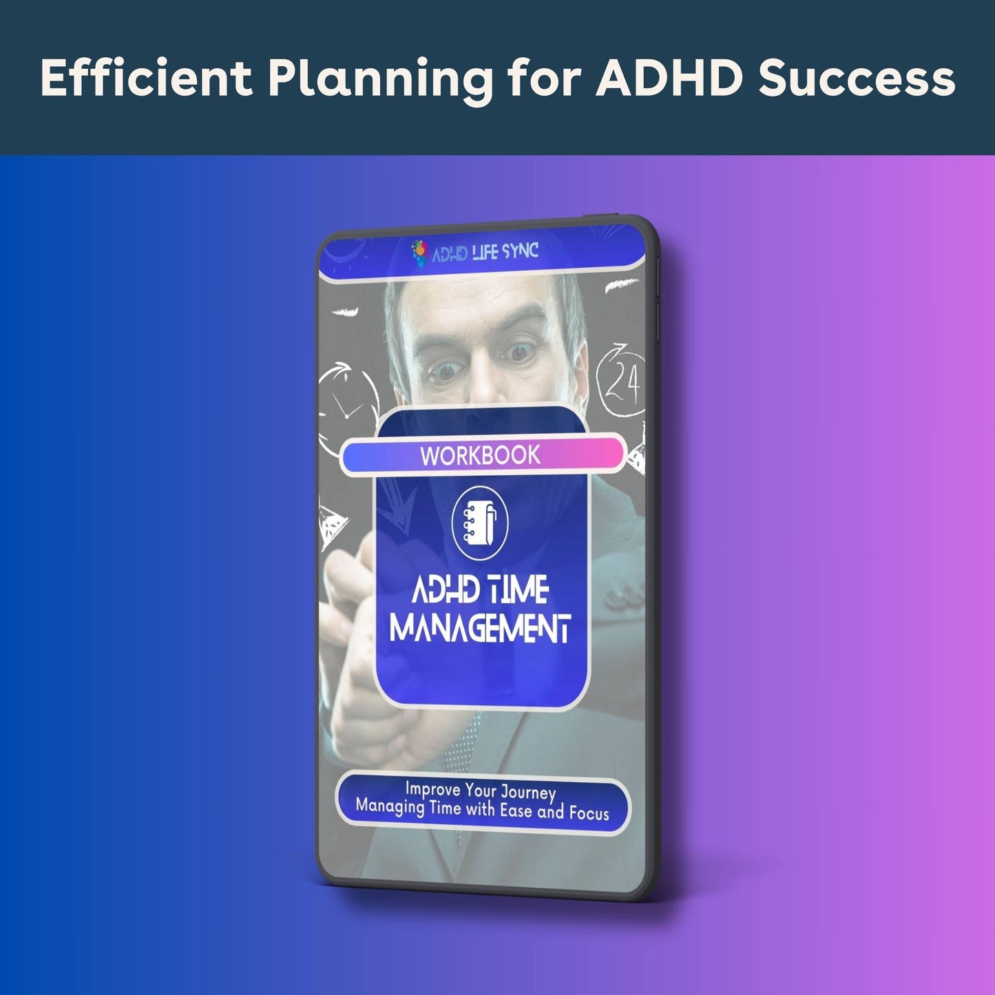 ADHD Time Management Workbook